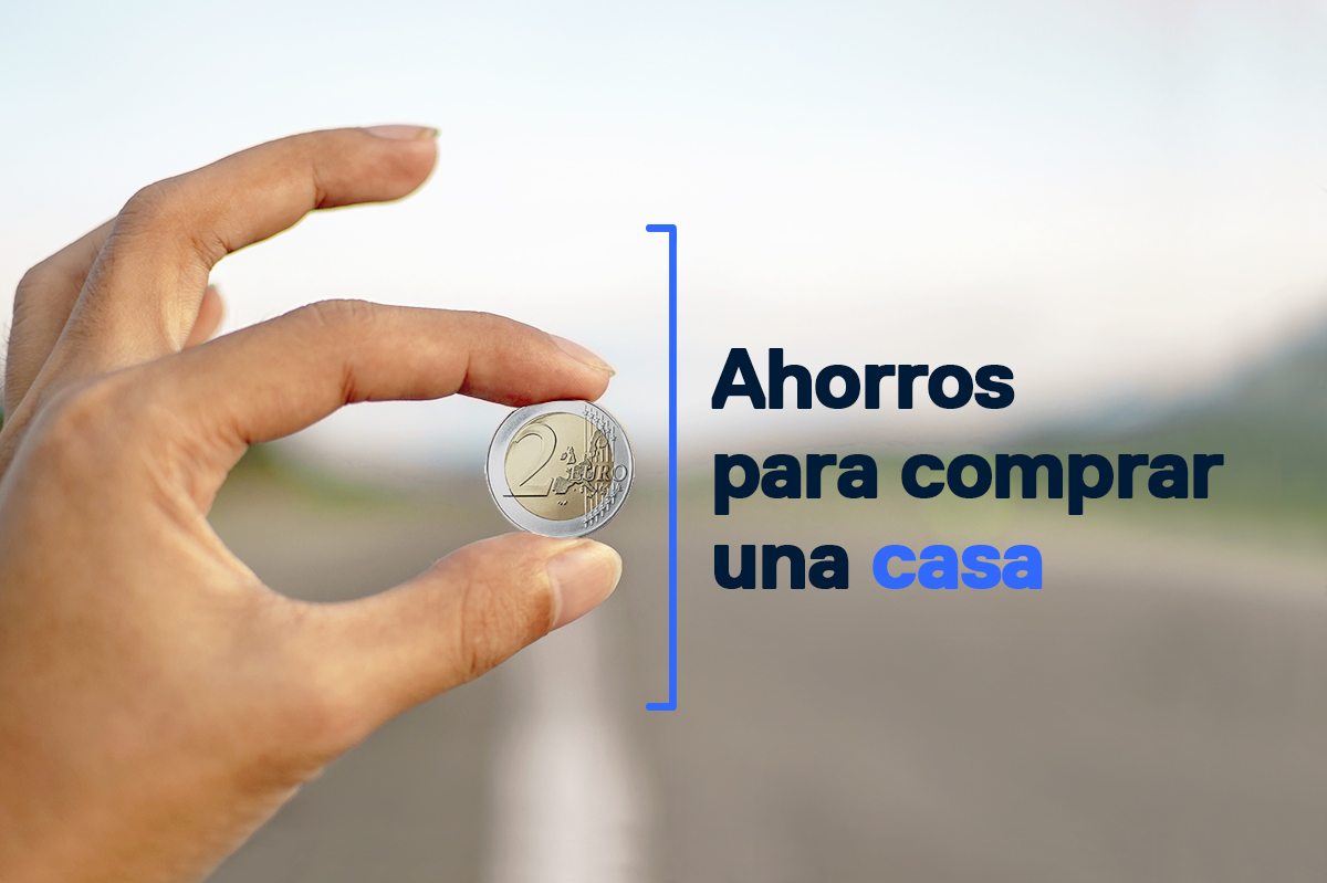 Cuanto Hay Que Tener Ahorrado Para Comprar Una Casa