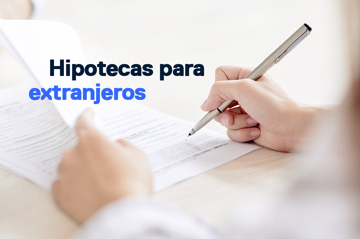 Hipotecas Para Extranjeros Finteca